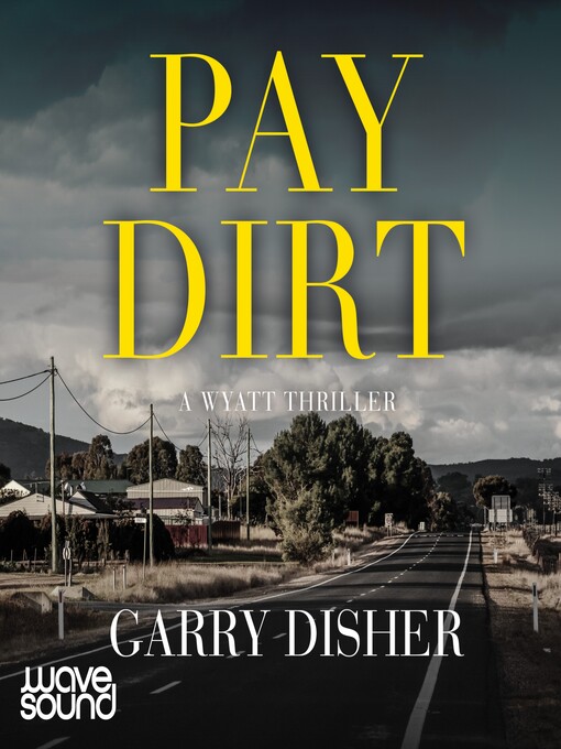 Title details for Paydirt by Garry Disher - Available